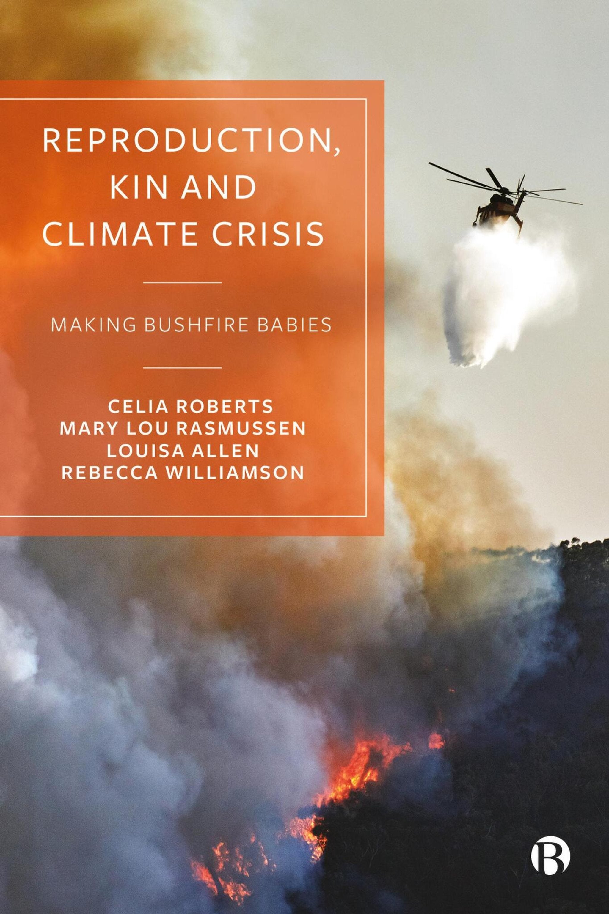 Cover image for Reproduction, Kin and Climate Crisis ISBN 9781529226843